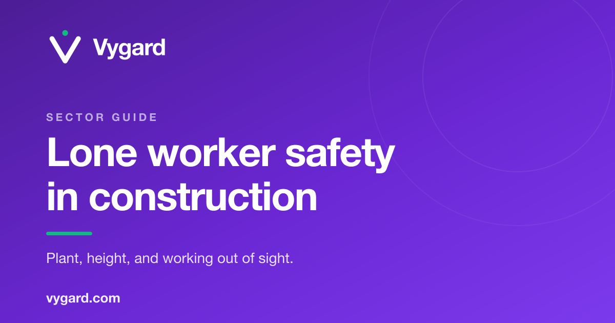 Lone Worker Safety in Construction